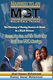 married to an m.g.t.: the blessing of having heaven at home in a black woman