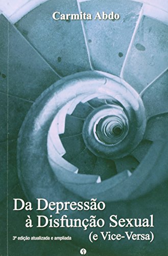 Da Depressão Á Disfunção Sexual