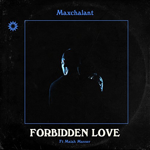 Maxchalant feat. Maiah Manser