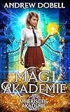 Magi-Akademie (Die Ätherische Akademie 1)