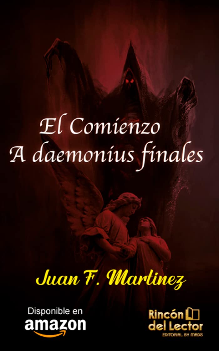 El Comienzo: A daemonius finales (Spanish Edition)