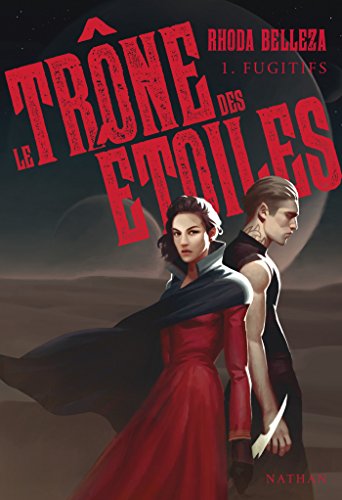 Télécharger Le trône des étoiles : Fugitifs - Tome 1 - Dès 14 ans (GRAND FORMAT DIVERS) Livre PDF Gratuit
