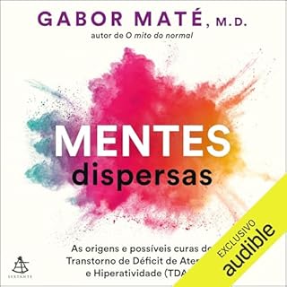 Mentes dispersas Audiolivro Por Gabor Maté, Fernanda Abreu - tradutor capa