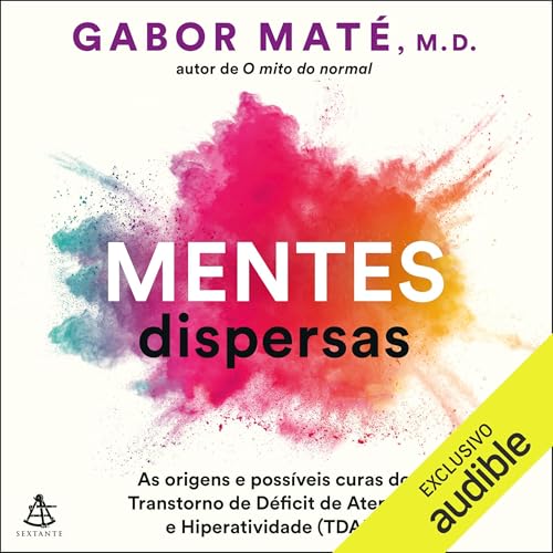 Mentes dispersas Audiolibro Por Gabor Maté, Fernanda Abreu - tradutor arte de portada