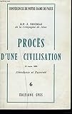  PROCES D\'UNE CIVILISATION. 6. ABONDANCE ET PAUVRETE.