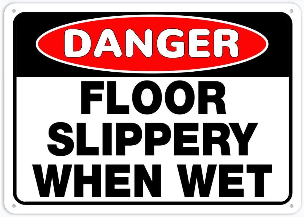 8"x12" Rust Free Aluminum Metal Sign - Danger Safety Sign Floor Slippery When Wet - Waterproof, Weatherproof, Fade Resistant, 4 Pre-Drilled Holes