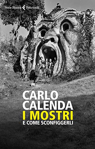 I mostri: E come sconfiggerli