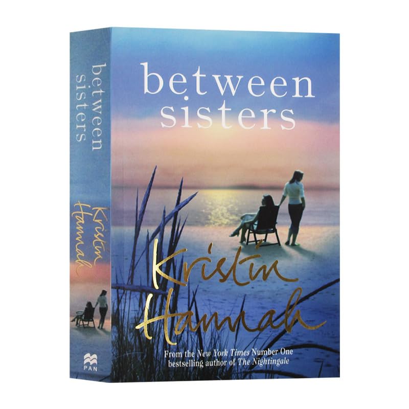 Between Sisters Kristin Hannah, books in english, novels