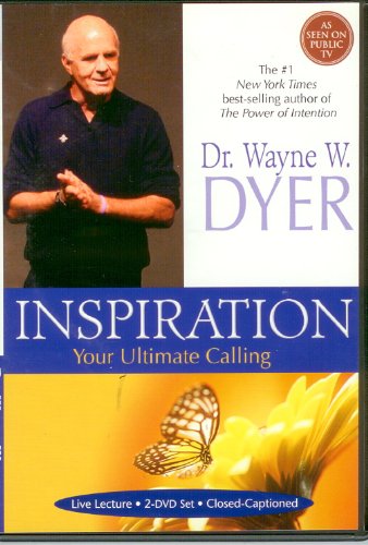 Inspiration: Your Ultimate Calling Dvd! Dr. Wayne W. Dyer