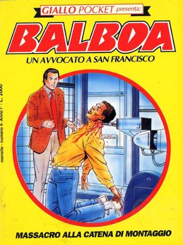 GIALLO POCKET N.4 - BALBOA N.4 - MASSACRO ALLA CATENA DI MONTAGGIO