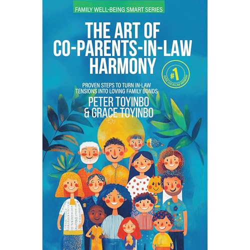 The Art of Co-Parents-In-Law Harmony by Peter Toyinbo, Grace Toyinbo episode artwork