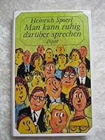 Man kann ruhig darüber sprechen. Heitere Geschichten und Plaudereien B0025WXXOG Book Cover