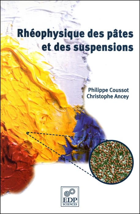 Rhéophysique des pâtes et des suspensions (Hors collection) (French Edition)