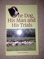 One Dog, His Man and His Trials 1856953378 Book Cover