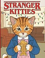 Stranger Kitties