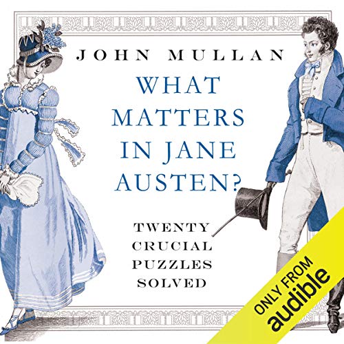 What Matters in Jane Austen (Authored by John Mullan) episode artwork