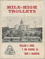 Mile-High Trolleys B002A3OP06 Book Cover