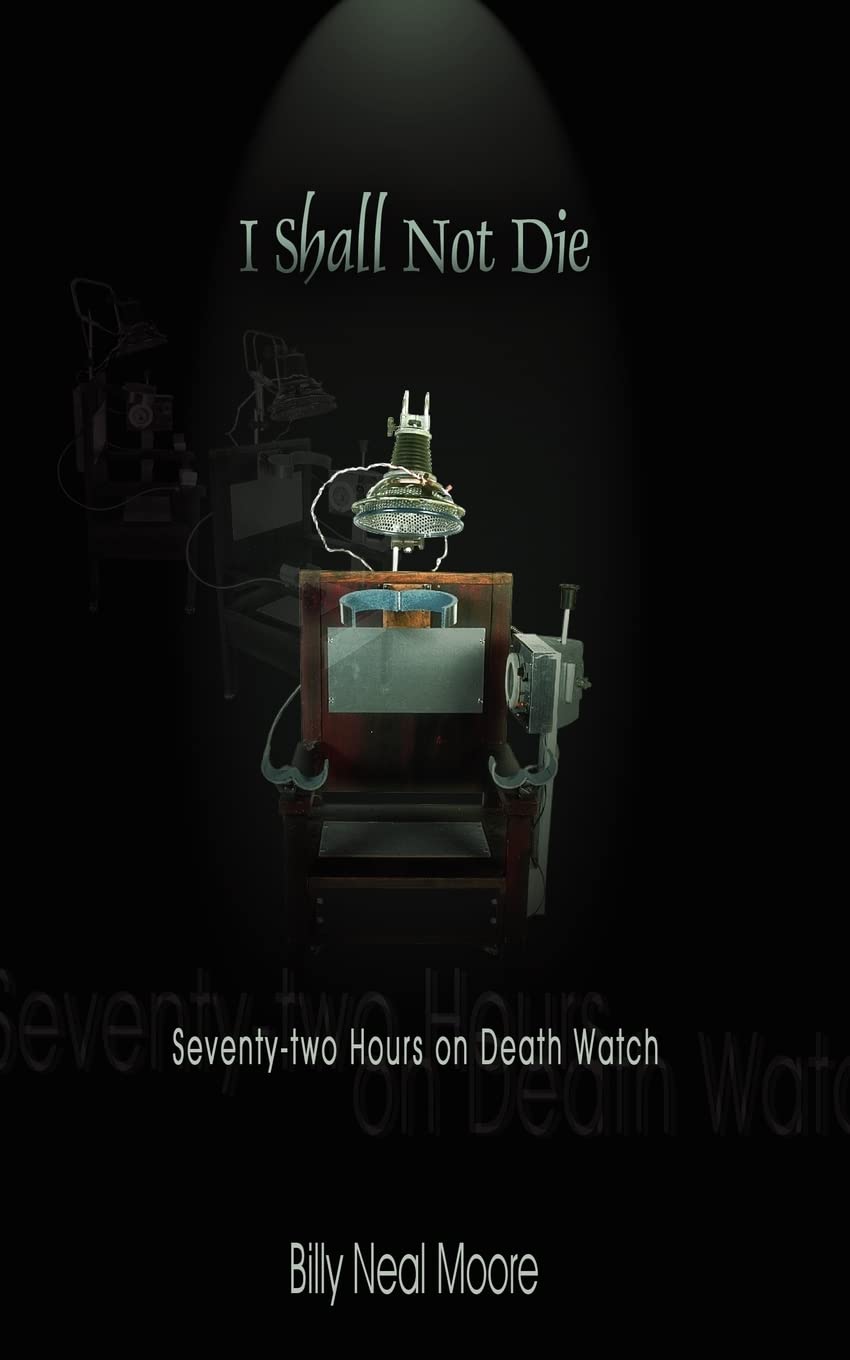 I Shall Not Die: Seventy-two Hours on Death Watch