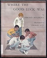 Where the good luck was B00186XSZO Book Cover