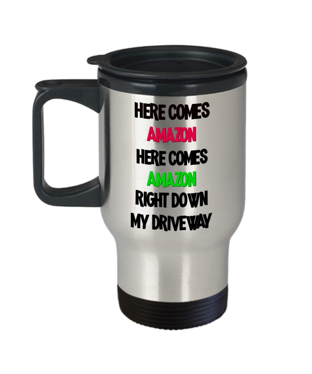 Here Comes Amazon Right Down My Driveway Funny Christmas Shopping Mug Coffee Comment Tea Cup