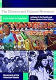 The Chicana and Chicano Movement: From Aztlán to Zapatistas (Movements of the American Mosaic)