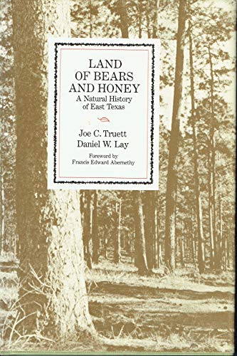Land of Bears and Honey: A Natural History of East Texas