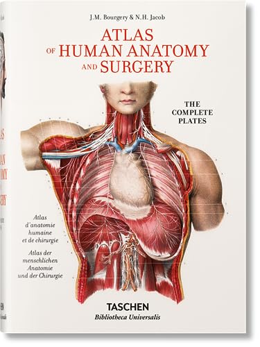 Bourgery. Atlas of Human Anatomy and Surgery (Bibliotheca Universalis)