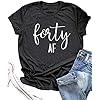 Forty-AF-Shirt-40th-Birthday-T-Shirt-Women-Funny-Cute-Letter-Print-Casual-Short-Sleeve-Shirts-Tops-Graphic-Tee Forty Shirt 40th Birthday T-Shirt Women Funny Cute Letter Print Casual Short Sleeve Shirts Tops Graphic Tee Gray
