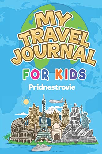 My Travel Journal for Kids Pridnestrovie: 6x9 Children Travel Notebook and Diary I Fill out and Draw I With prompts I Perfect Goft for your child for your holidays in Pridnestrovie image 3