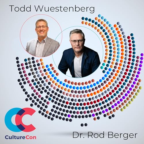 Understanding Culture By Understanding Ourselves with Todd Wuestenberg