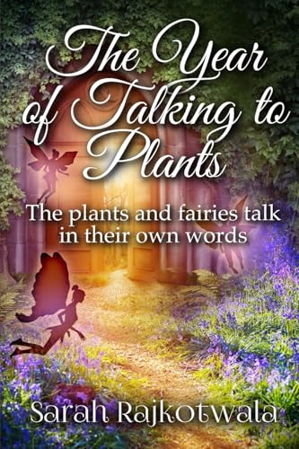 The Year of Talking to Plants: Connecting with Nature The Year of Talking to Plants: Connecting with Nature