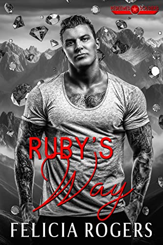 Ruby's Way (Redeemed Soldiers Book 4)