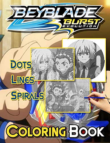 Beyblade Burst Dots Lines Spirals Coloring Book: Beyblade Burst Stress Relieving Activity Diagonal-Dots-Spirals Books For Adult, Original Birthday Present / Gift Idea