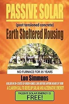 Paperback Passive Solar (Post Tensioned Concrete) Earth Sheltered Housing Book