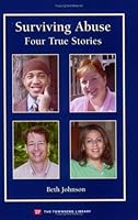 Surviving Abuse: Four True Stories (Townsend Library) 1591940575 Book Cover