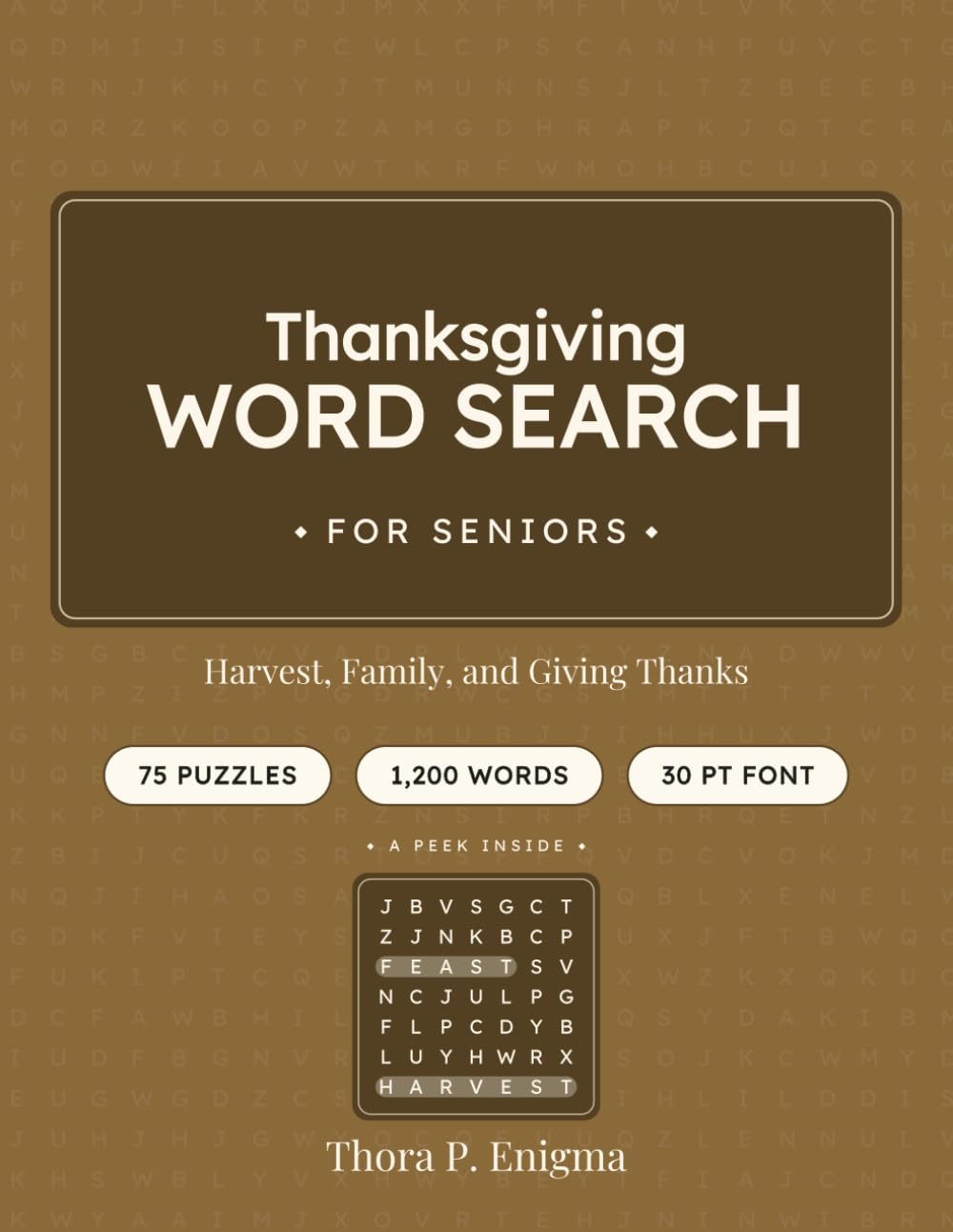 Thanksgiving Word Search for Seniors: 75 Harvest and Gratitude Puzzles in Extra-Large 30-Point Print for Relaxing, Comfortable Solving