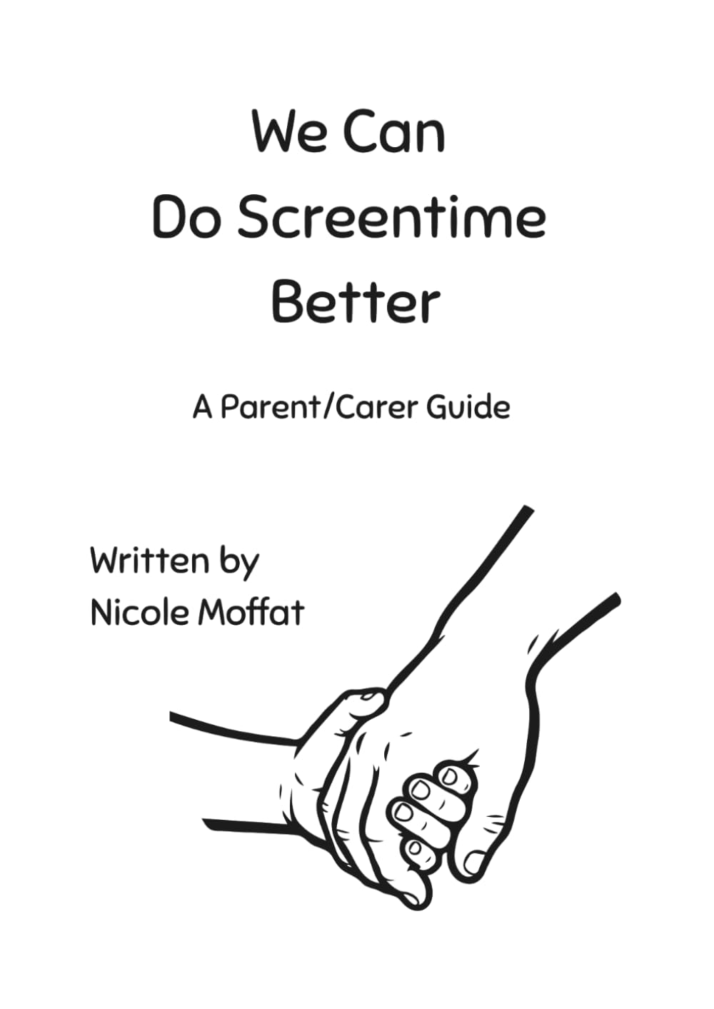 We Can Do Screentime Better (We Can Do This Series)