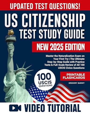 US Citizenship Test Study Guide: Master the Naturalization Exam on Your First Try | The Ultimate Step-by-Step Guide with Practice Tests & Full-Scale Review of All 100 USCIS Civics Questions