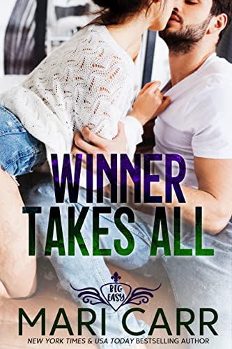 Winner Takes All: Holiday Romance (Big Easy Book 6)