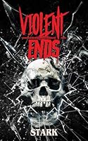 Violent Ends B0CSF9RRKY Book Cover