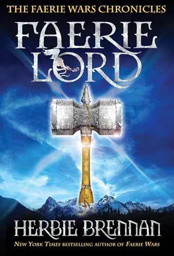 Faerie Lord (The Faerie Wars Chronicles Book 4)