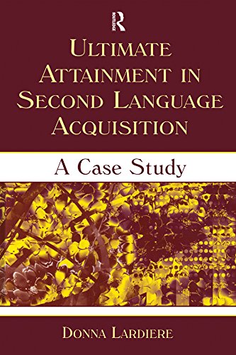 Ultimate Attainment in Second Language Acquisition: A Case Study (Second Language Acquisition Research Series)