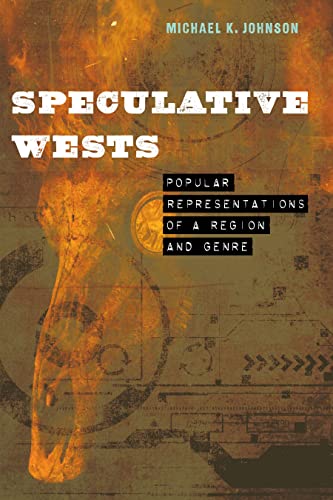 Cover of Speculative Wests: Popular Representations of a Region and Genre
