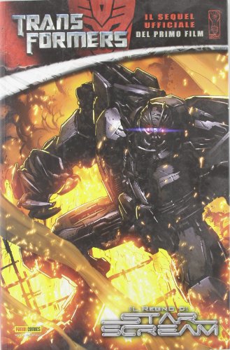 Il regno di Starscream. Transformers Il regno di Starscream. Transformers