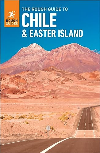 The Rough Guide to Chile & Easter Island: Travel Guide eBook (Rough Guides Main Series)