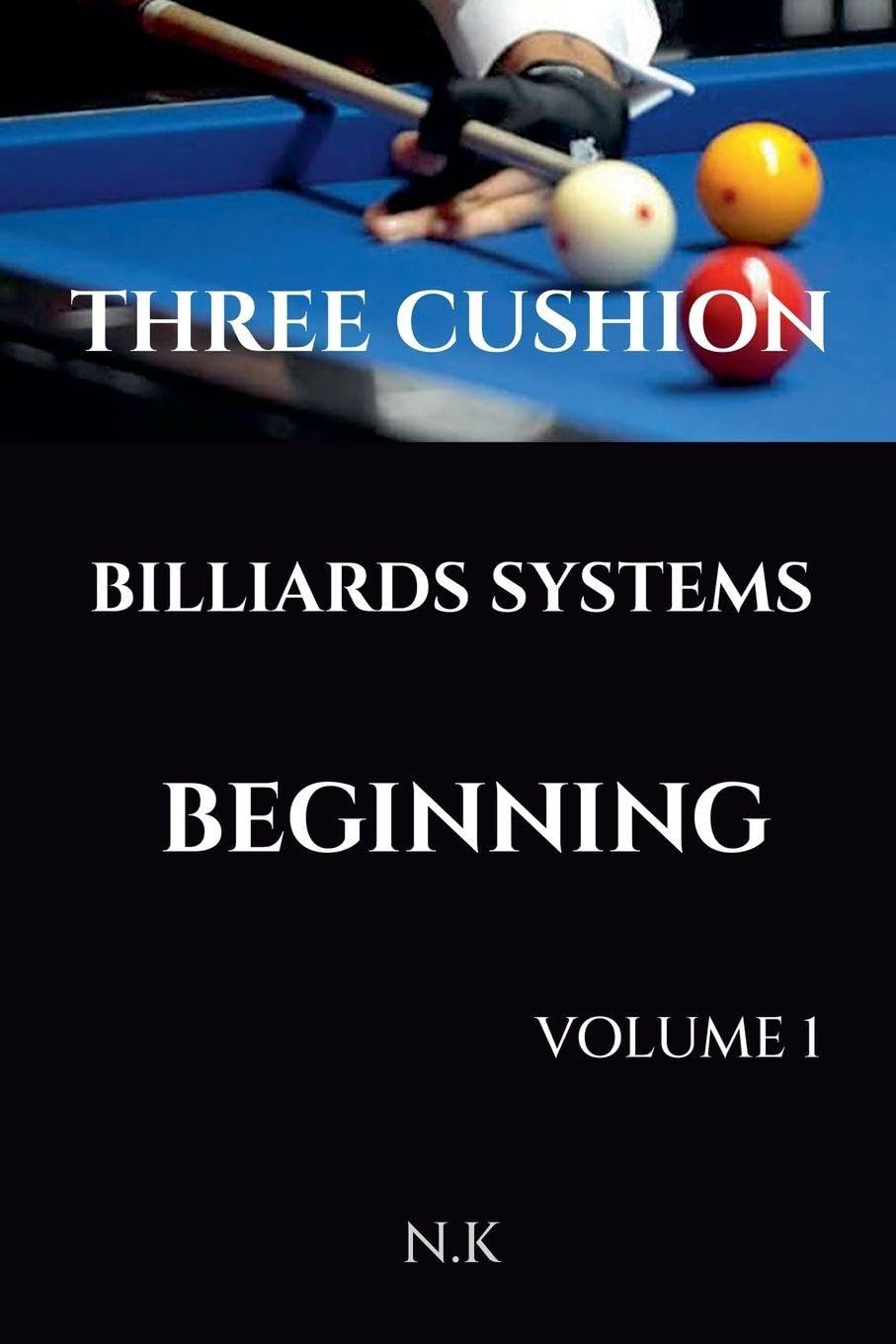 Three Cushion Billiards Systems - Beginning - Volume 1 (Beginner)
