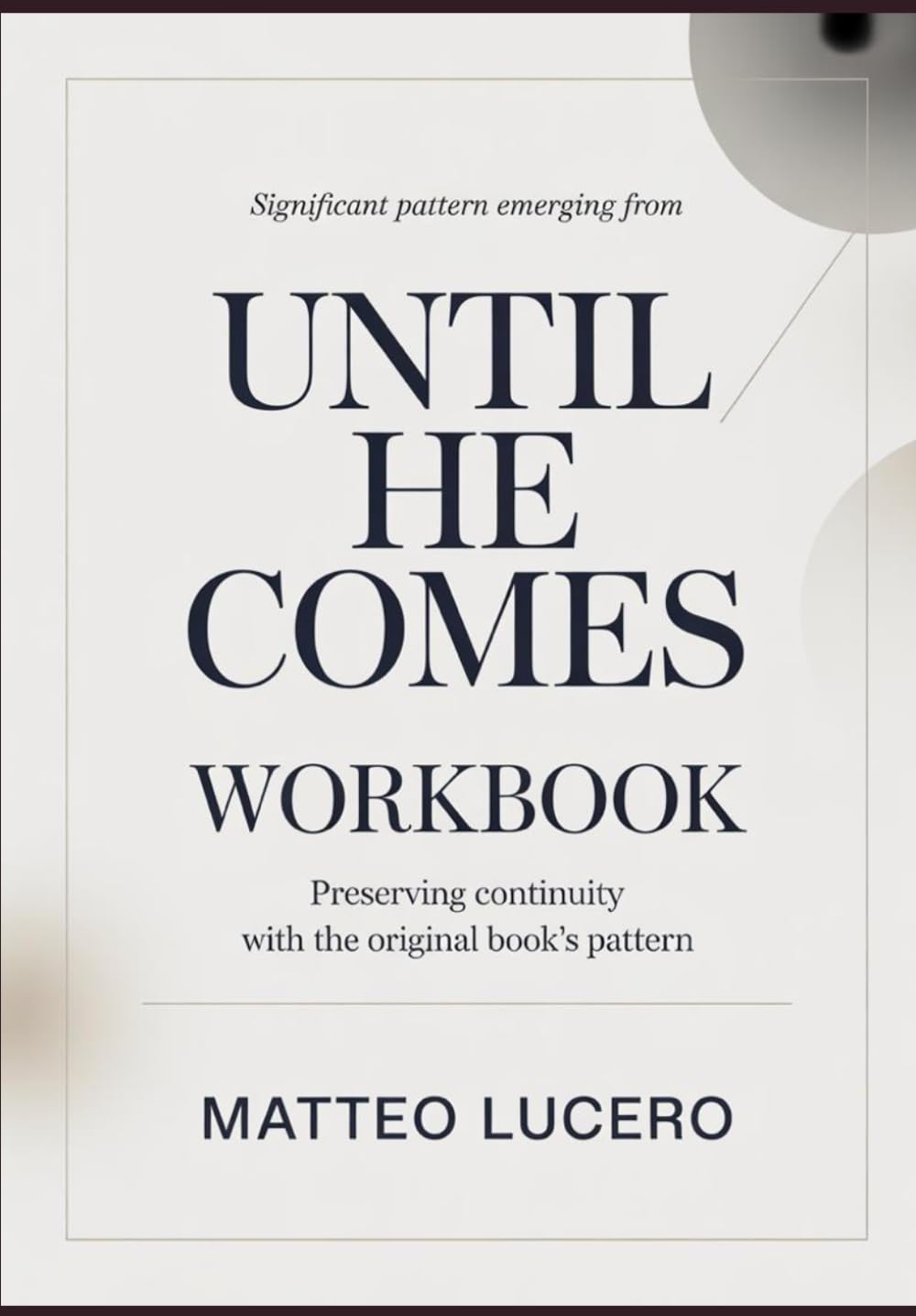 Significant Pattern emerging from Until He Comes: Preventing Continuity with the original book’s pattern