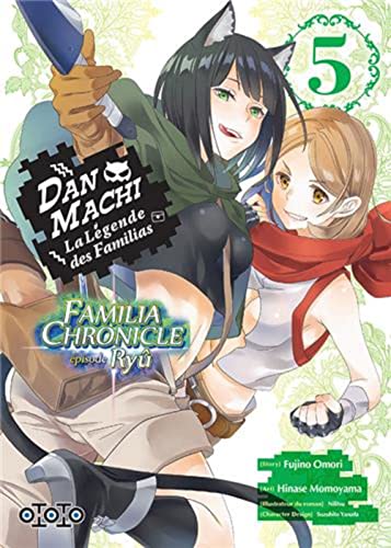 Danmachi Famila chronicle Episode Ryu — Tome 5