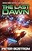 The Last Dawn: Book 3 of The Last War Series