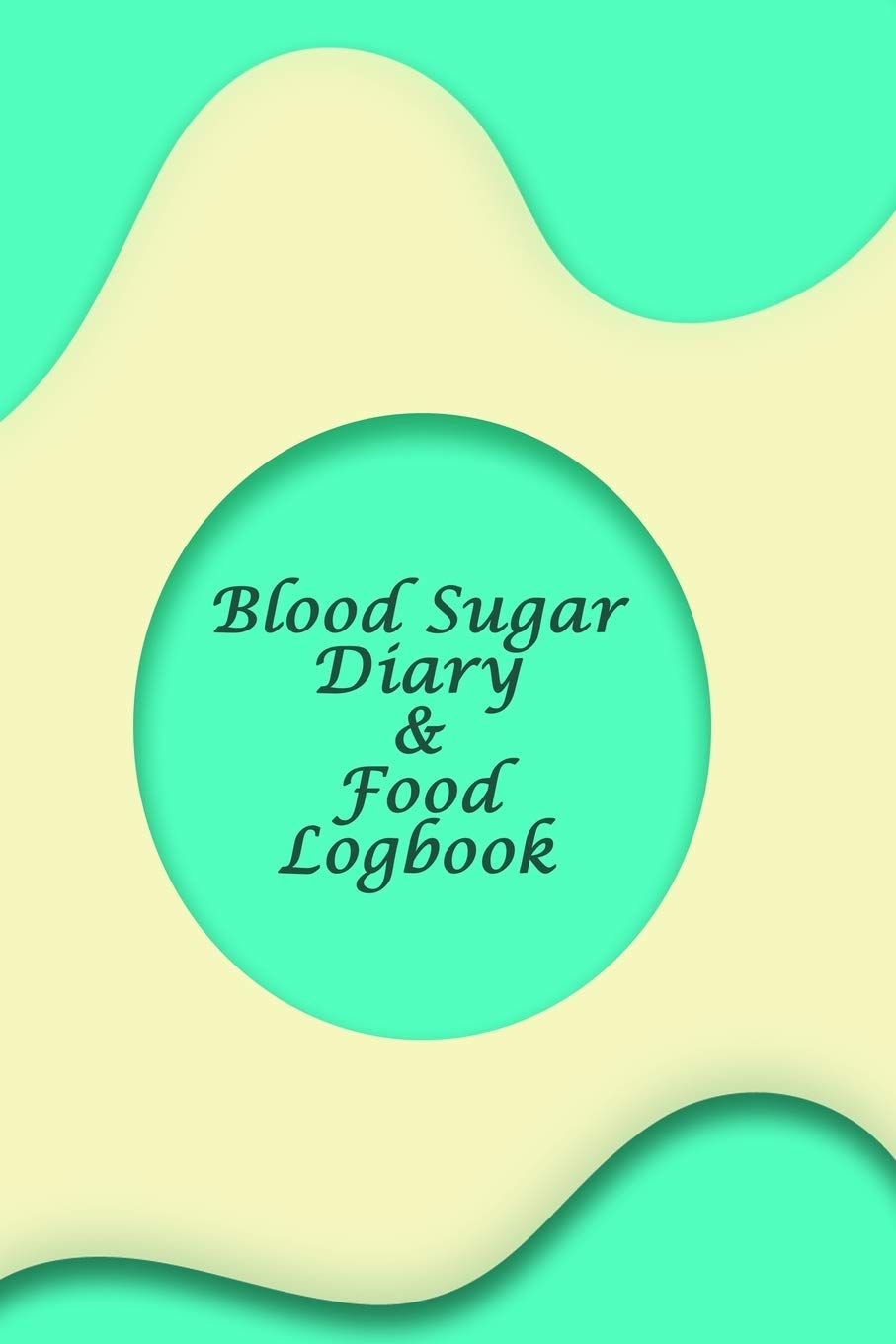 Blood Sugar Diary & Food Log Book: Your Glucose and Meals Monitoring Log - Record 1 year blood sugar levels (before & after) and Meals; Professional Diabetic Sugar Logbook